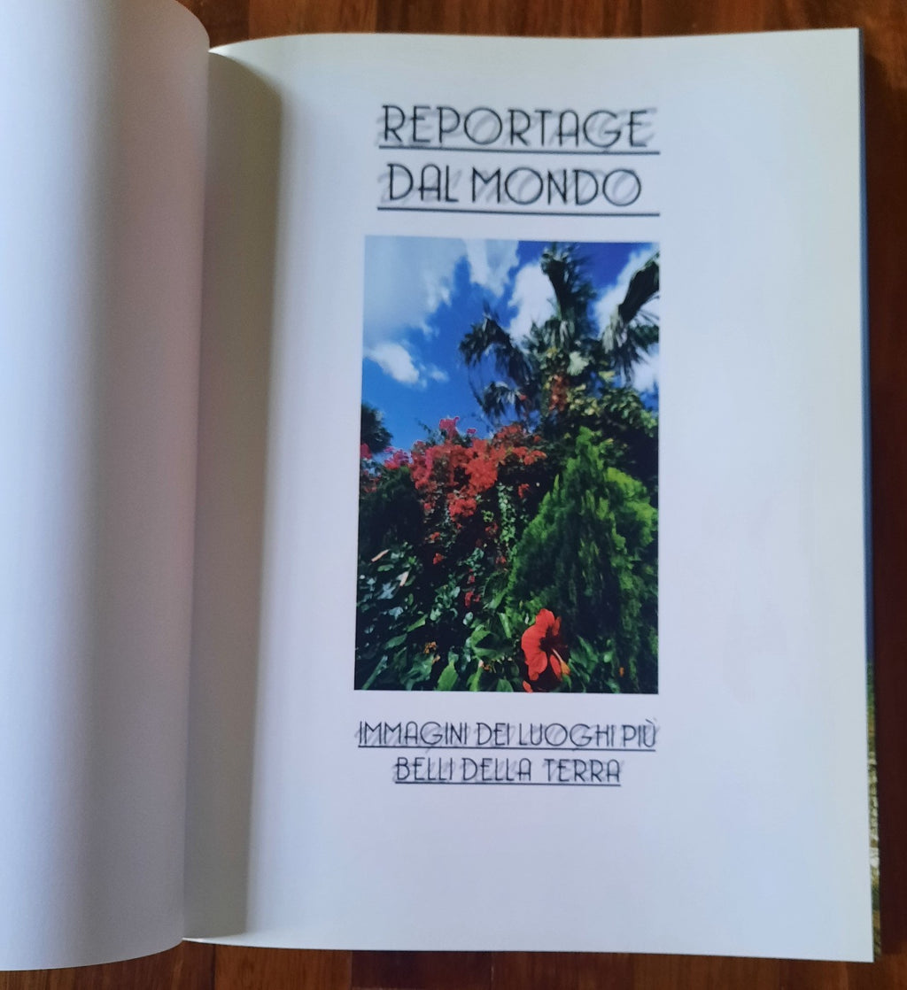 Reportage dal mondo. Immagini dei luoghi più belli della terra - Libreria Biellese