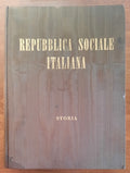 Repubblica Sociale Italiana. Storia - Libreria Biellese