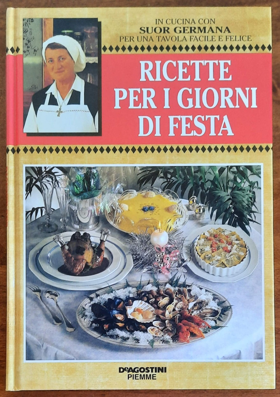 Ricette per i giorni di festa - De Agostini 1995 - Libreria Biellese