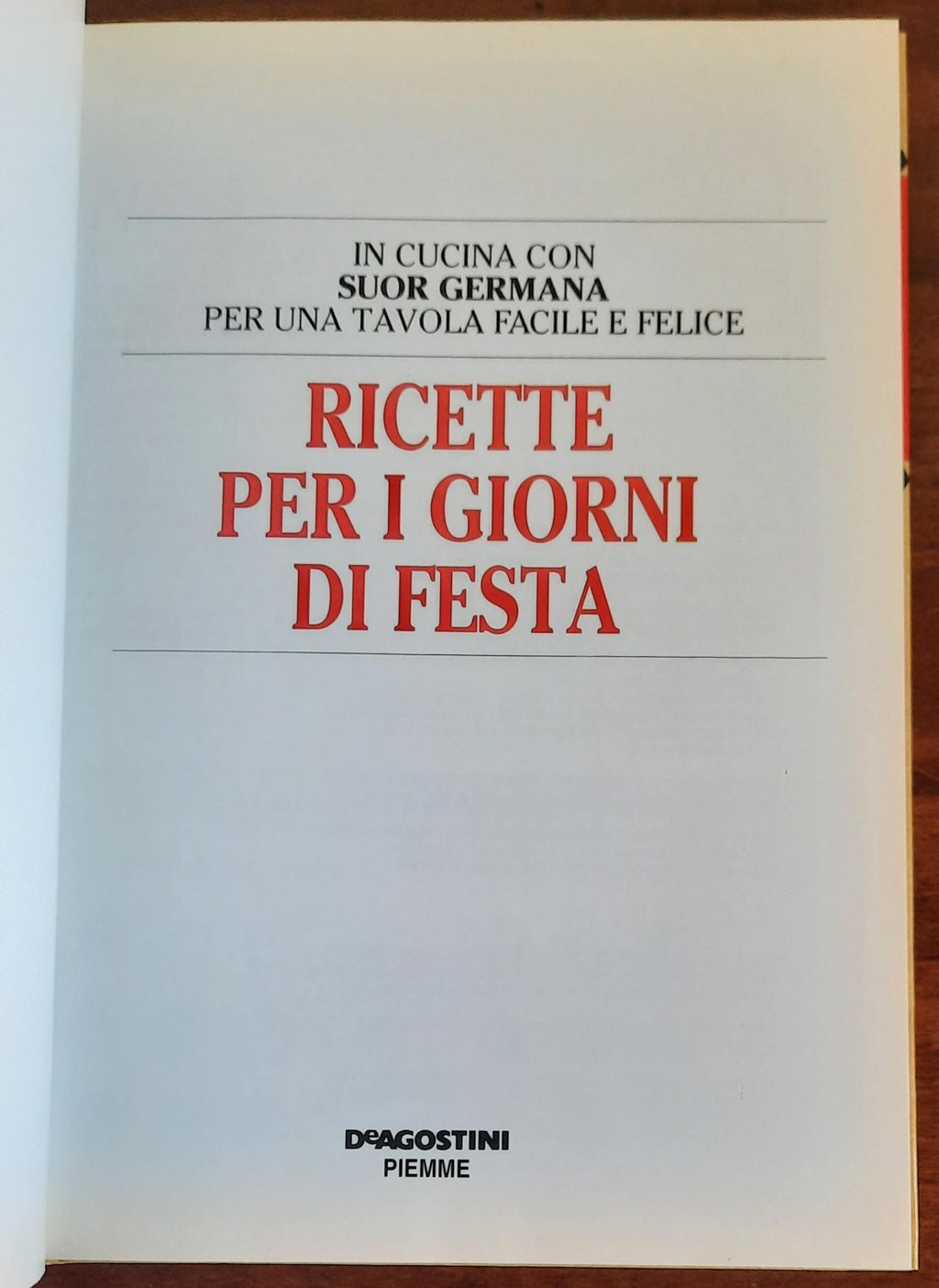 Ricette per i giorni di festa - De Agostini 1995 - Libreria Biellese