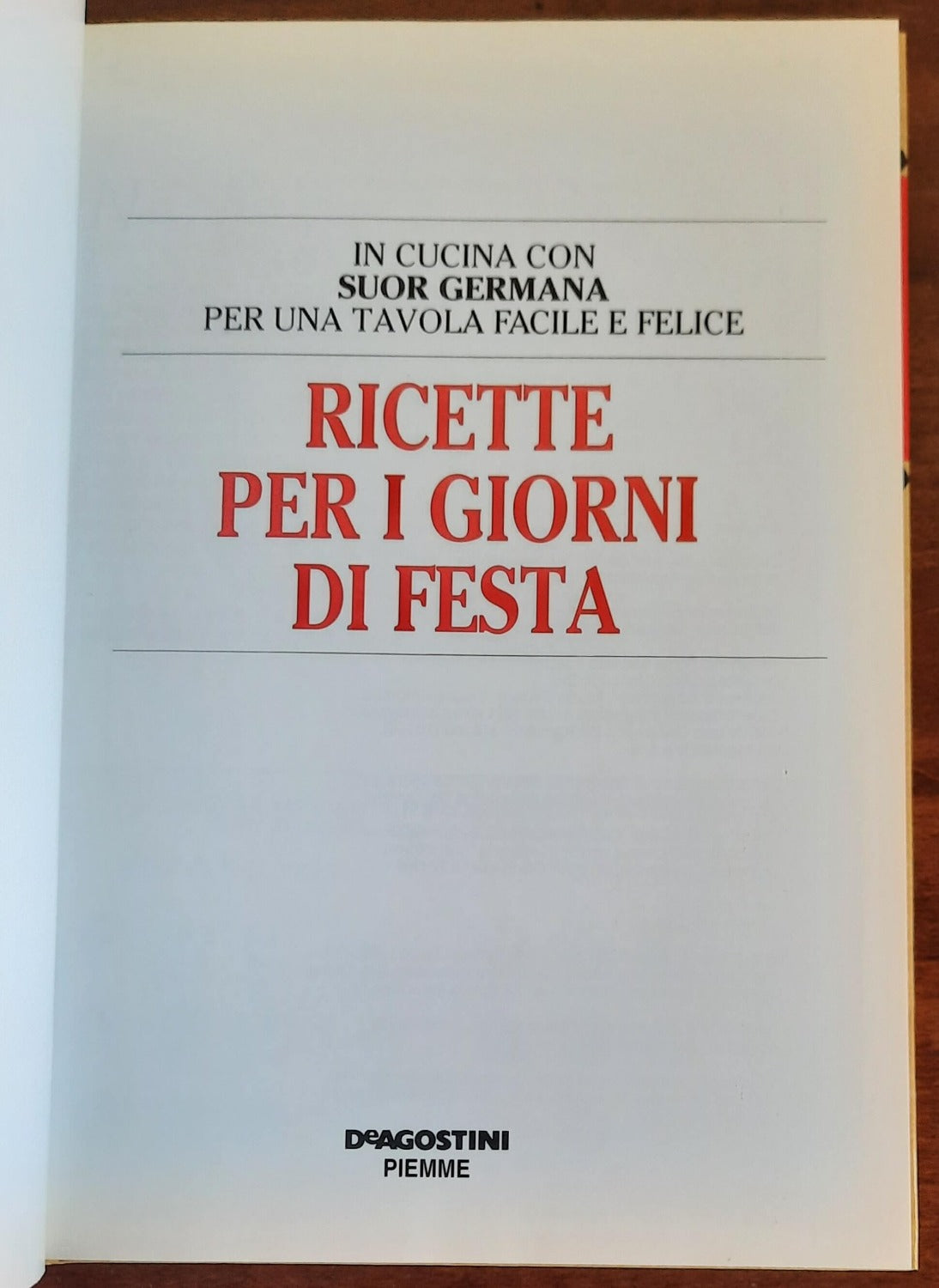 Ricette per i giorni di festa - De Agostini 1995