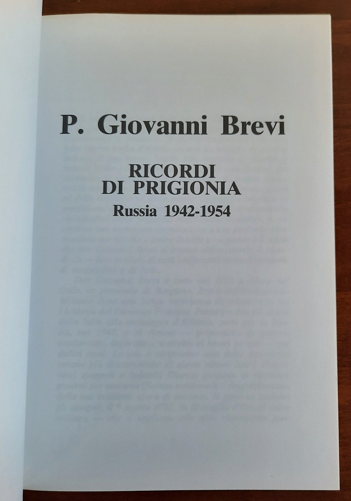 Ricordi di prigionia. Russia 1942 - 1954