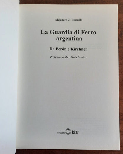 La guardia di ferro argentina. Da Peron a Kirchner
