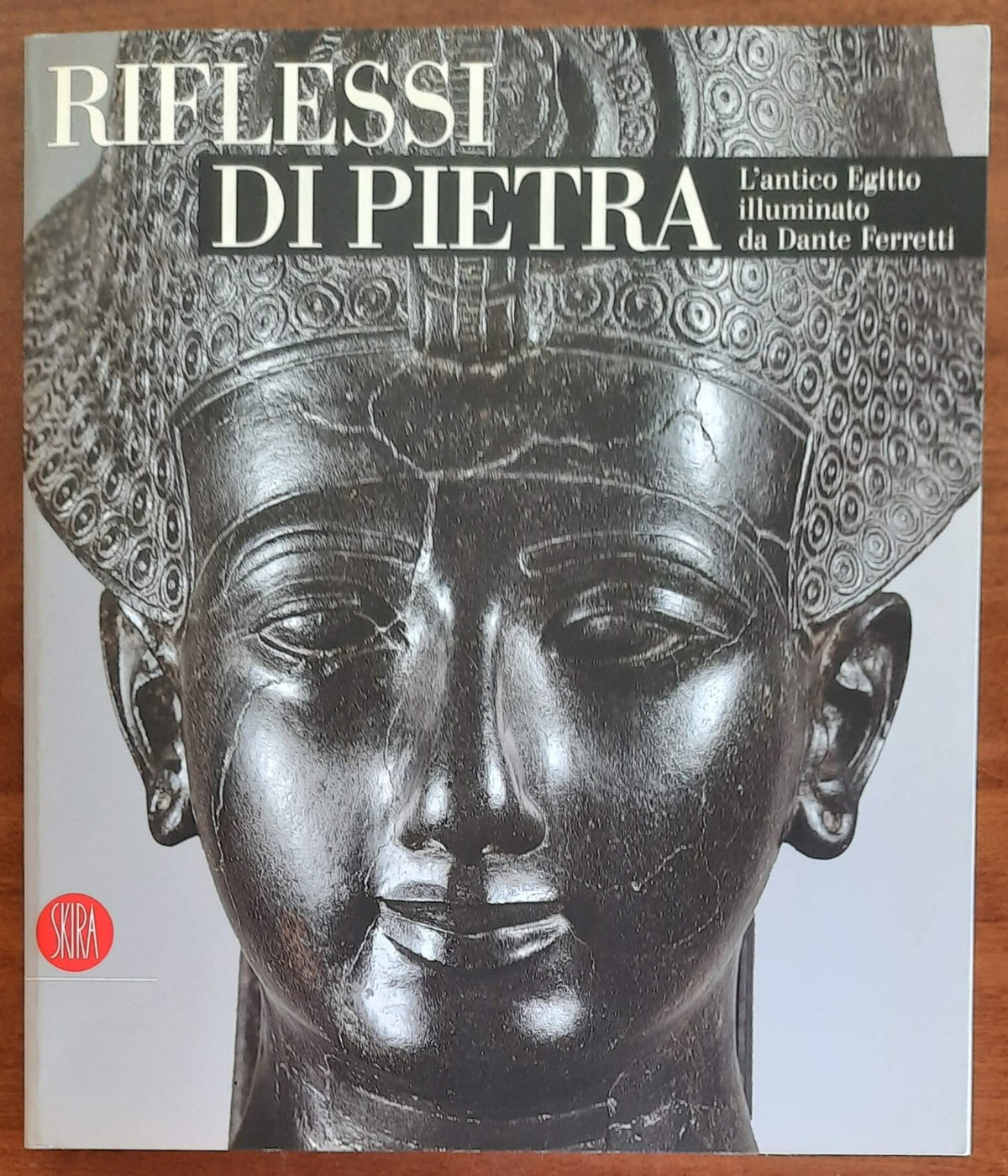 Riflessi di pietra. L’antico Egitto illuminato da Dante Ferretti - Libreria Biellese