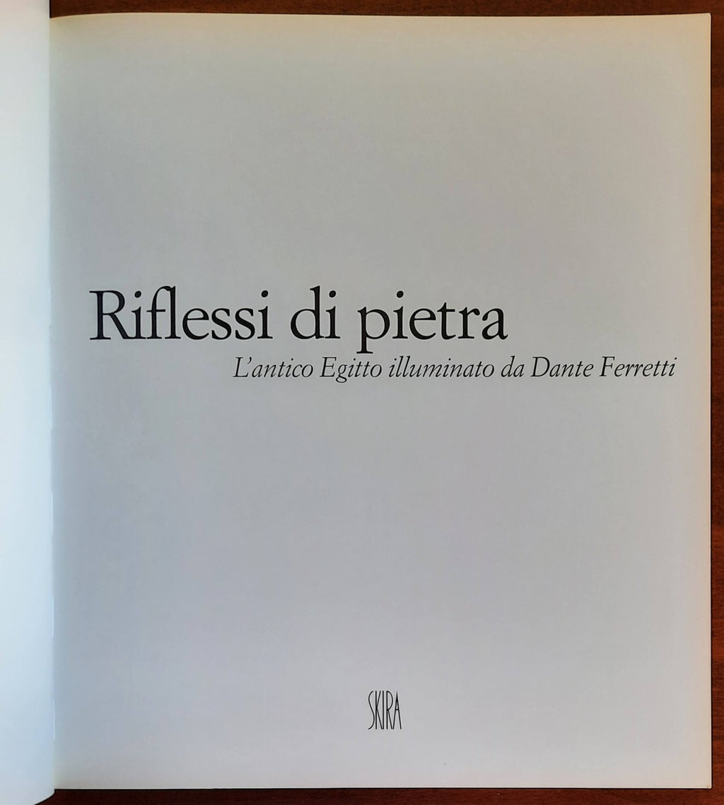 Riflessi di pietra. L’antico Egitto illuminato da Dante Ferretti - Libreria Biellese