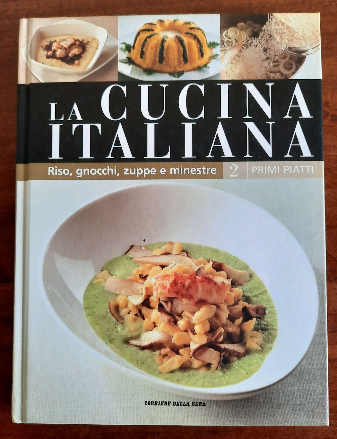 Riso, gnocchi, zuppe e minestre. La cucina italiana - vol. 2 - Libreria Biellese