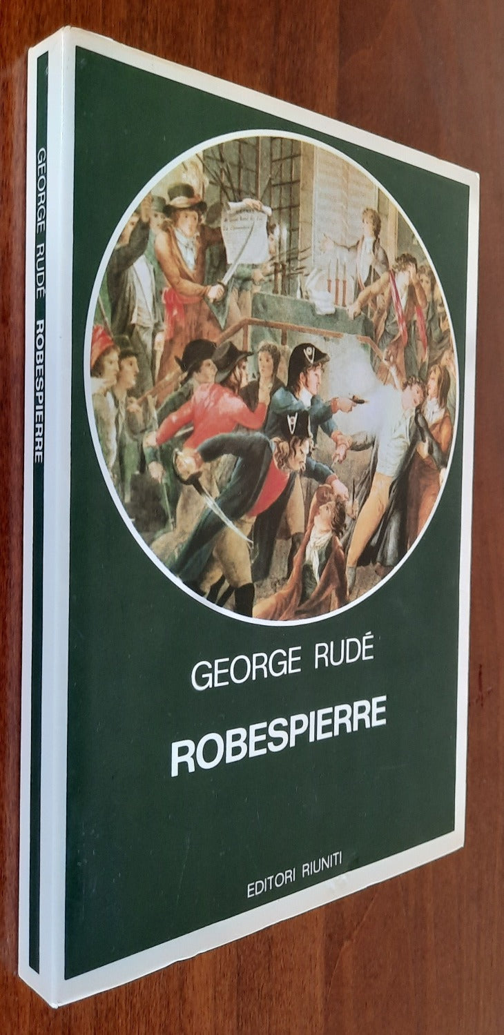 Robespierre. Ritratto di un democratico rivoluzionario - Libreria Biellese