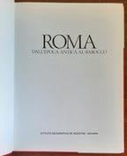 Roma. Dall’epoca antica al barocco - De Agostini - 1981 - Libreria Biellese