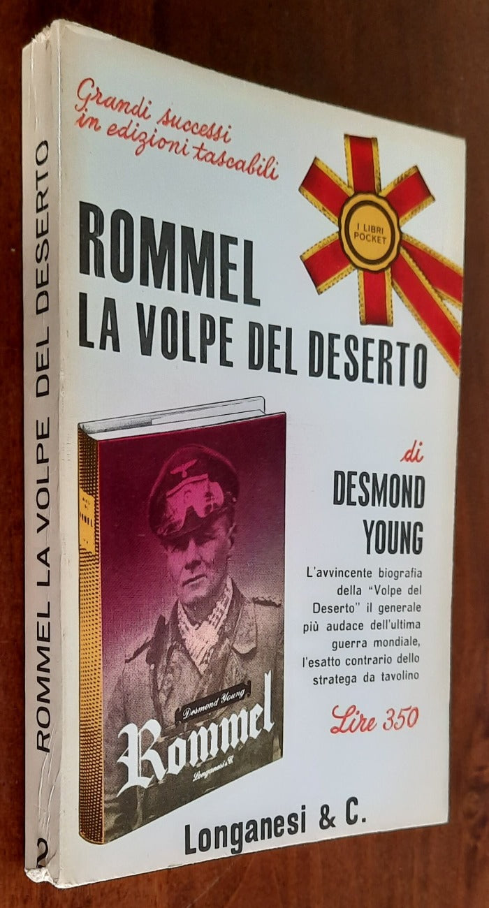 Rommel. La volpe del deserto - Longanesi - 1965 - Libreria Biellese
