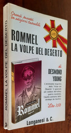 Rommel. La volpe del deserto - Longanesi - 1965 - Libreria Biellese
