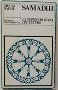 Samadhi. La supercoscienza del futuro - Edizioni Mediterranee - Libreria Biellese