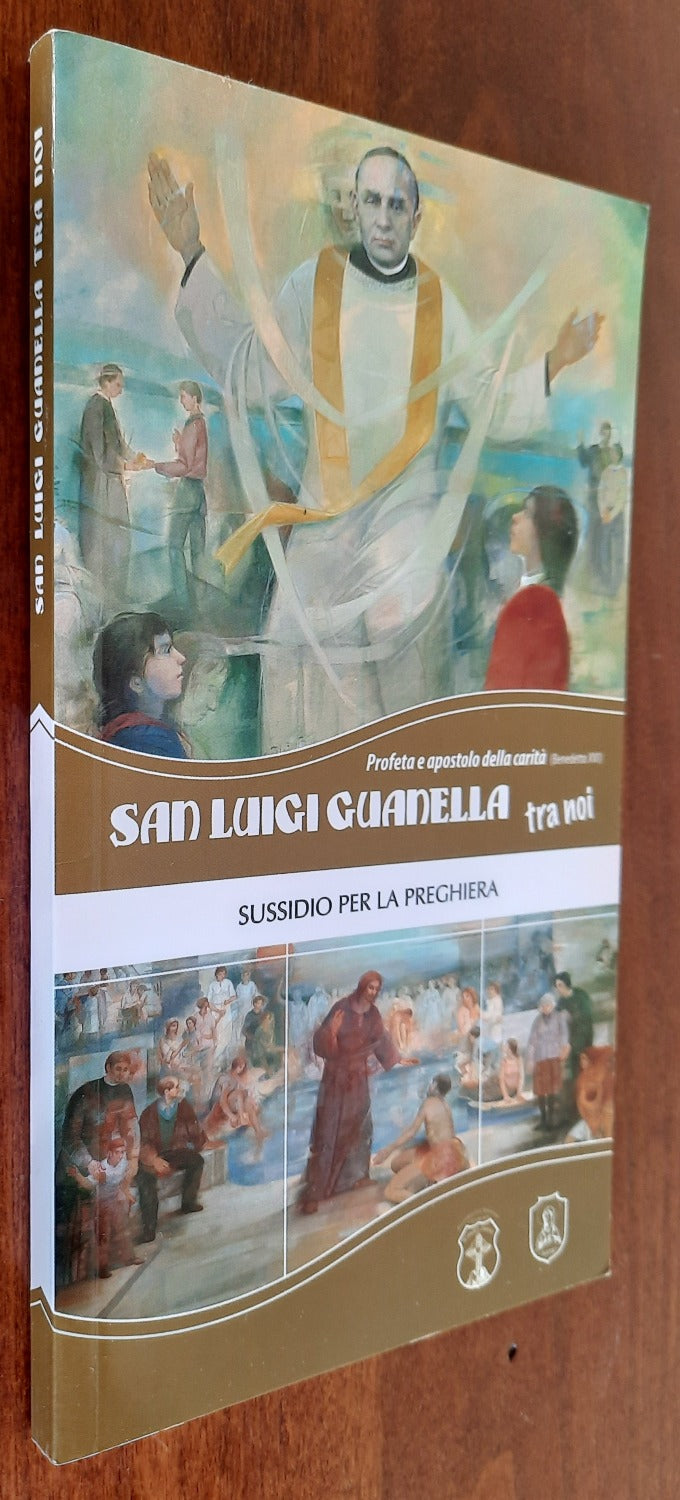 San Luigi Guanella tra noi. Sussidio per la preghiera - Libreria Biellese