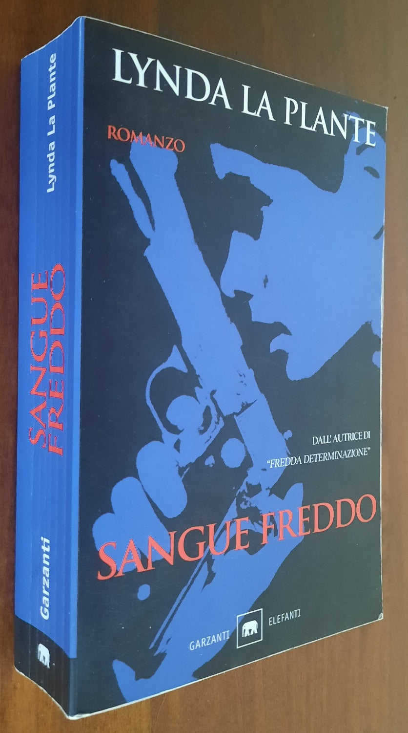 Sangue freddo - Lynda La Plante - Garzanti