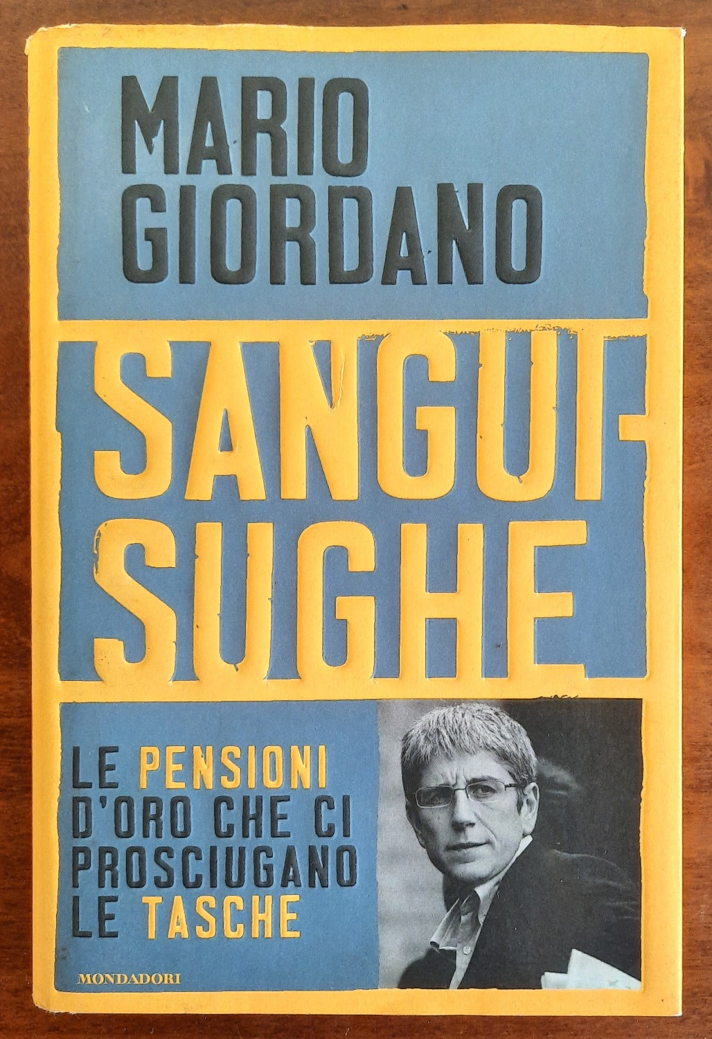 Sanguisughe: le pensioni d’oro che ci prosciugano le tasche - Libreria Biellese