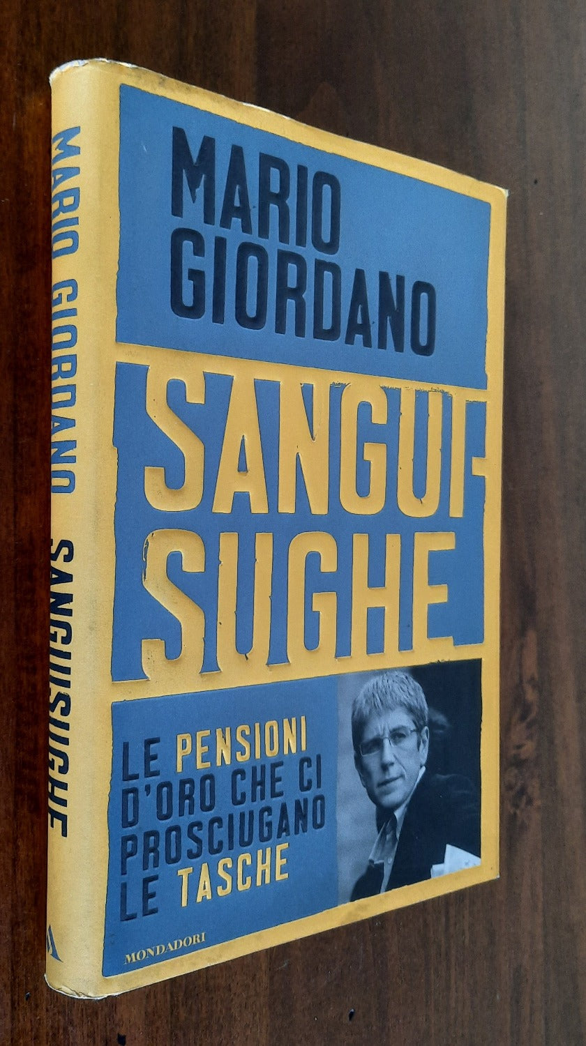 Sanguisughe: le pensioni d’oro che ci prosciugano le tasche - Libreria Biellese