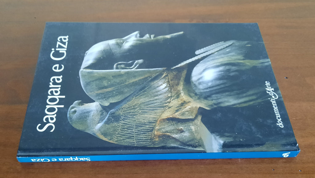 Saqqara e Giza - Documenti d’Arte - Libreria Biellese