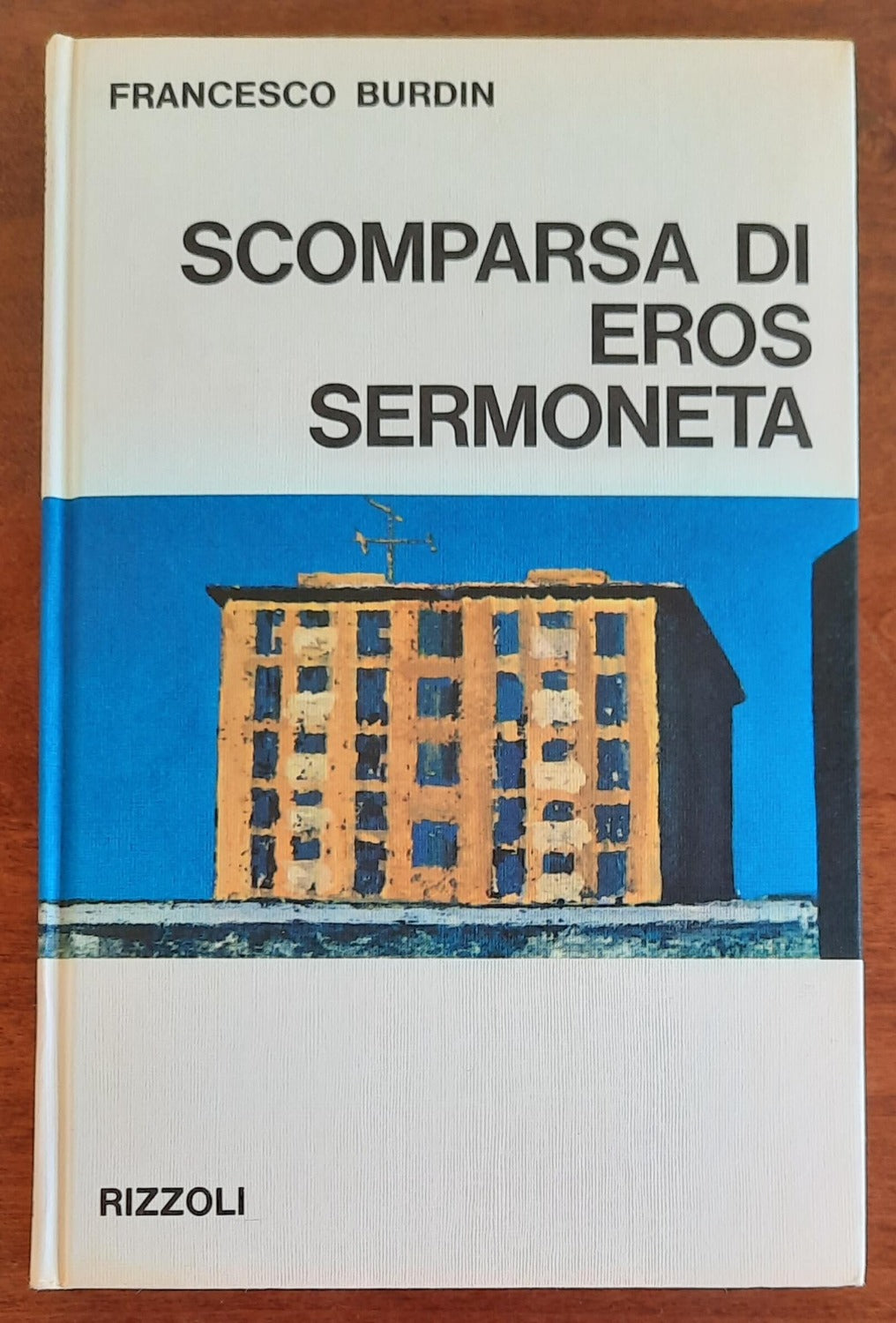 Scomparsa di Eros Sermoneta - Rizzoli - 1967 - Libreria Biellese