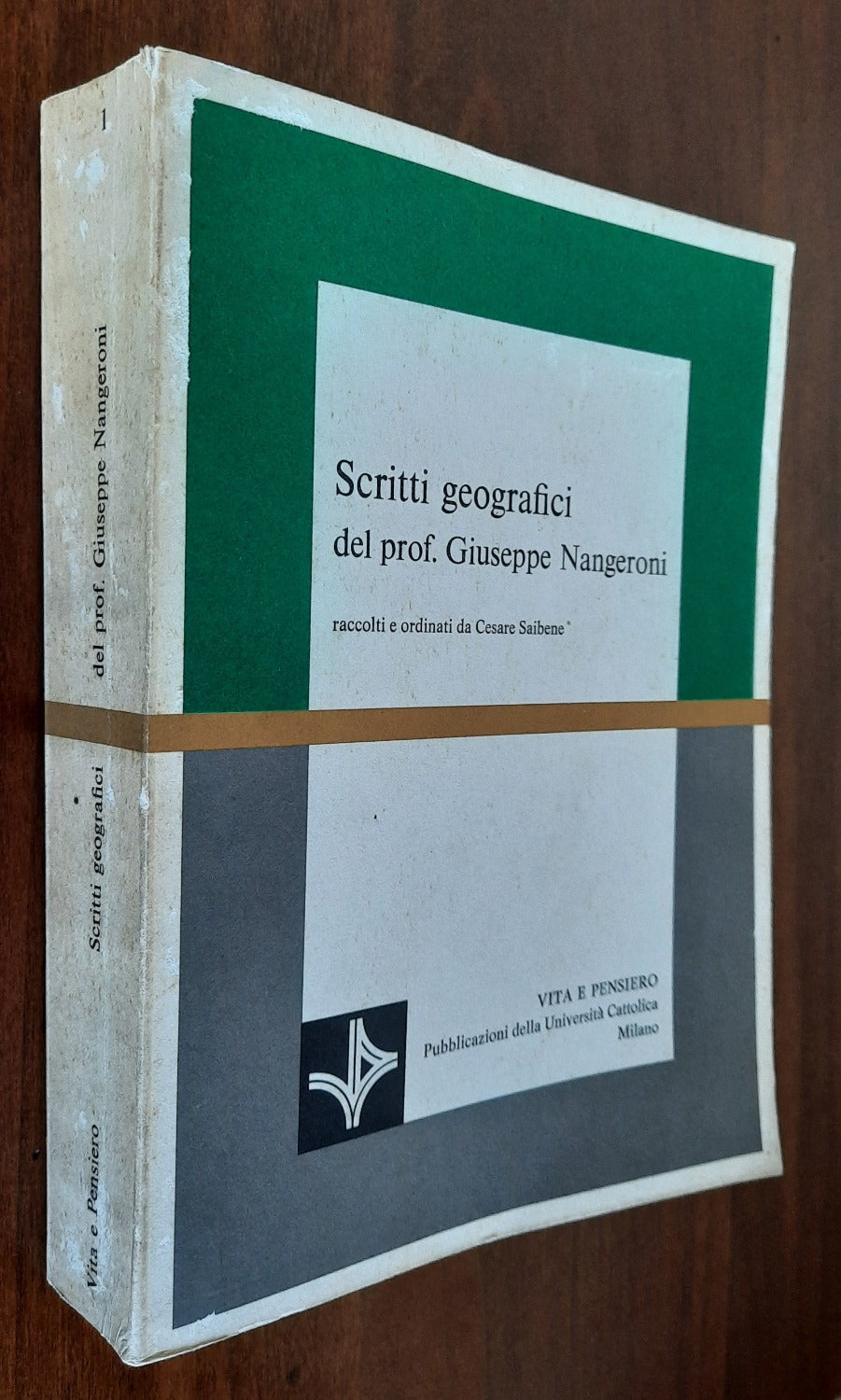 Scritti geografici del Prof. Giuseppe Nangeroni raccolti e ordinati da Cesare Saibene - Libreria Biellese