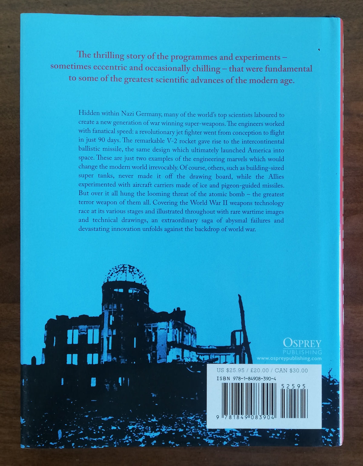 Secret Weapons: Technology, Science and the Race to Win World War II - Libreria Biellese