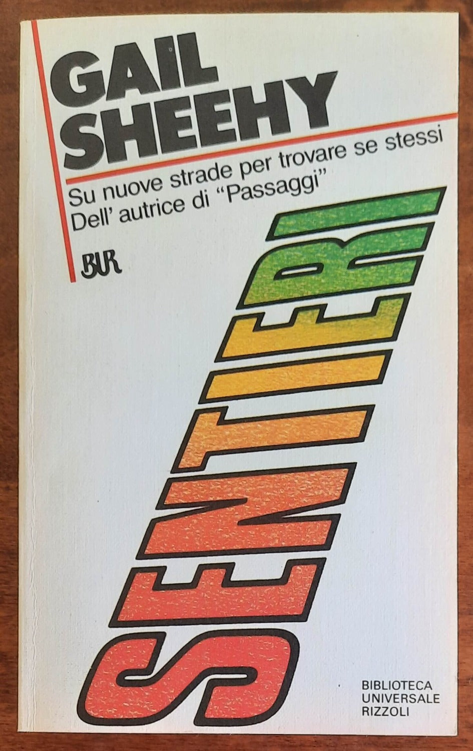 Sentieri - di Gail Sheehy - 1985 - Libreria Biellese