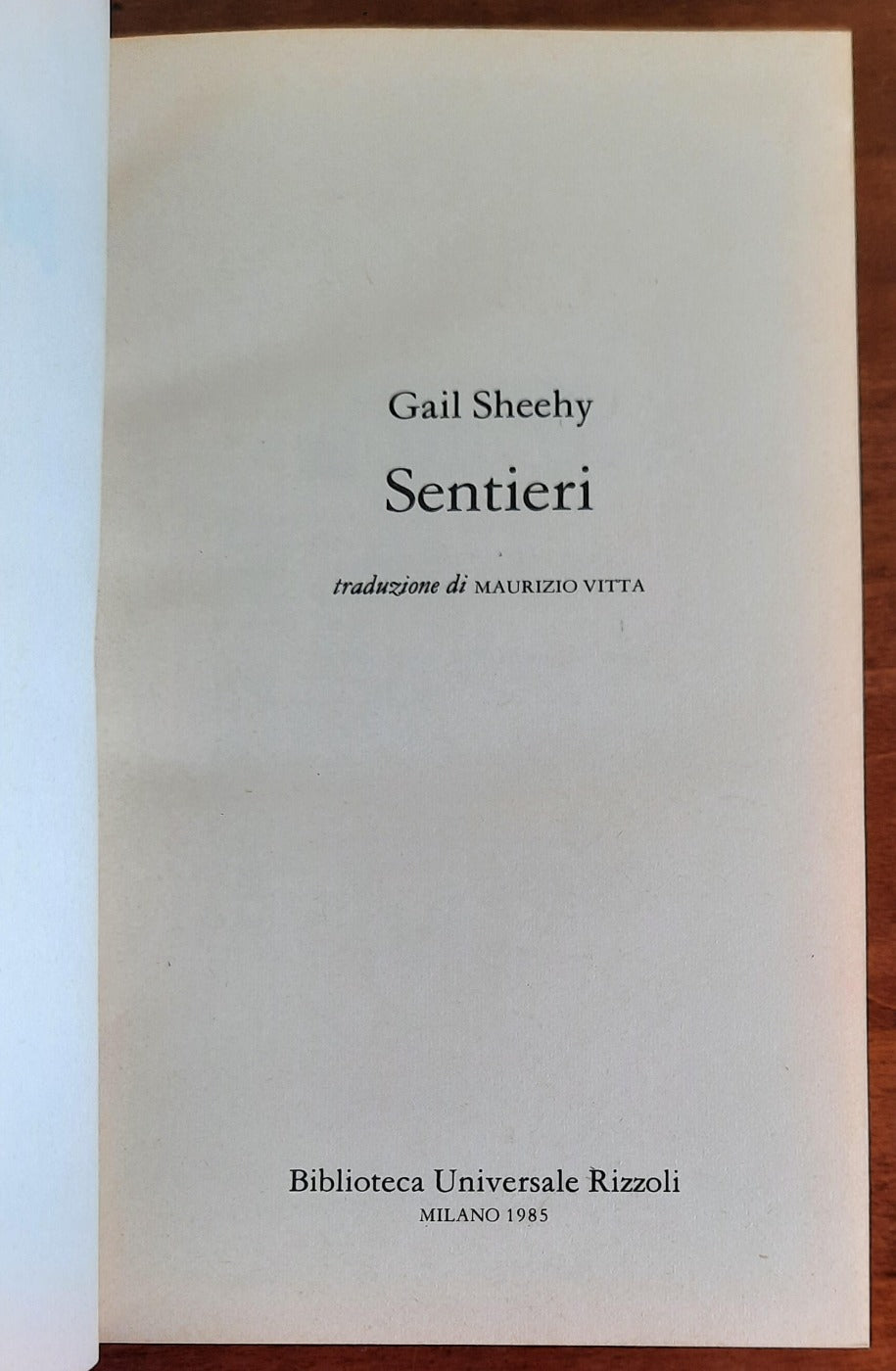 Sentieri - di Gail Sheehy - 1985 - Libreria Biellese