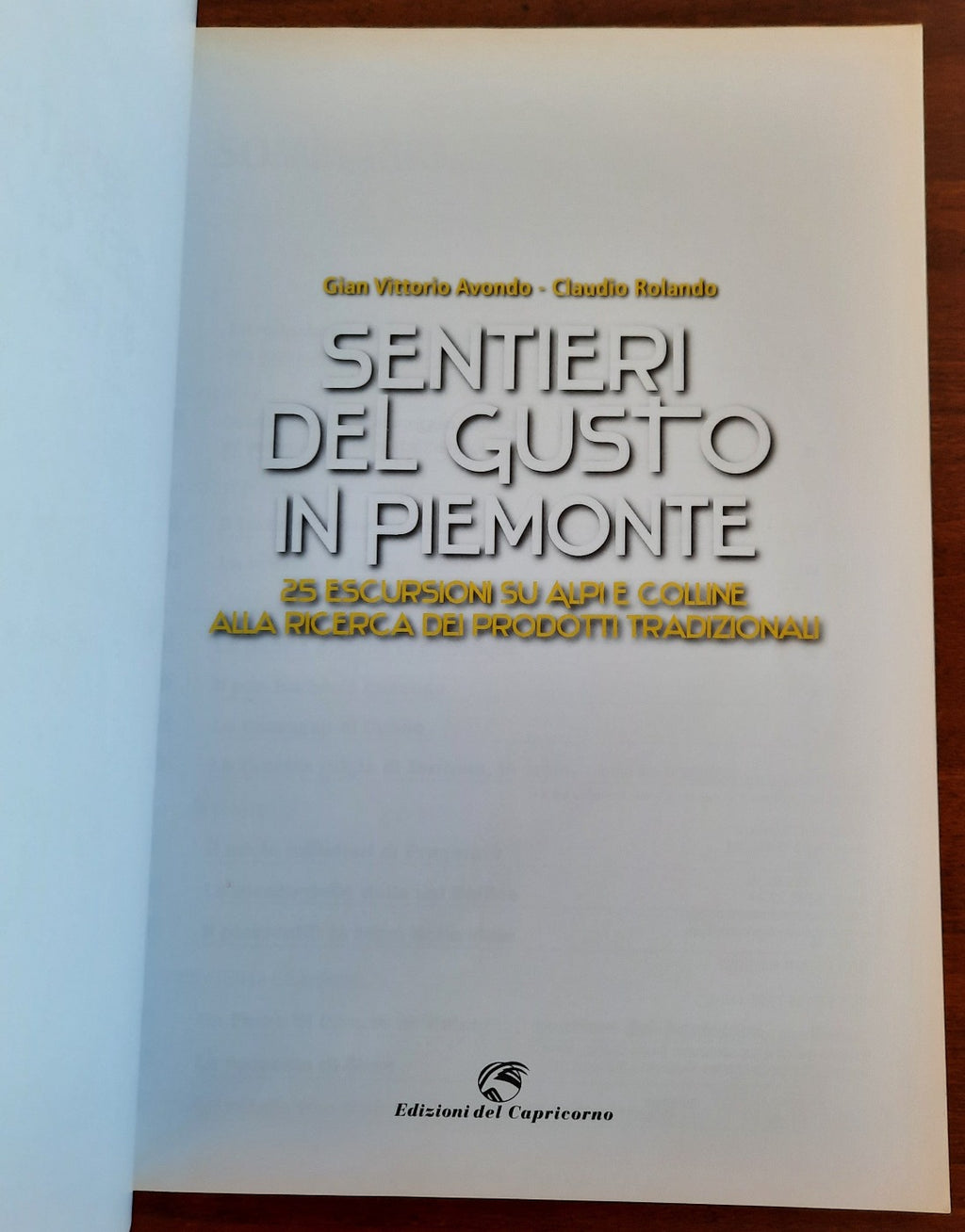 Sentieri del gusto in Piemonte. 25 escursioni su Alpi e colline alla ricerca dei prodotti tradizionali - Libreria Biellese