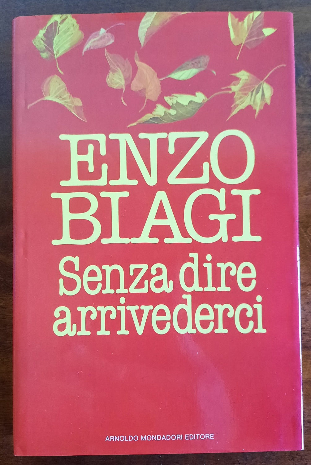 Senza dire arrivederci - Enzo Biagi - Libreria Biellese