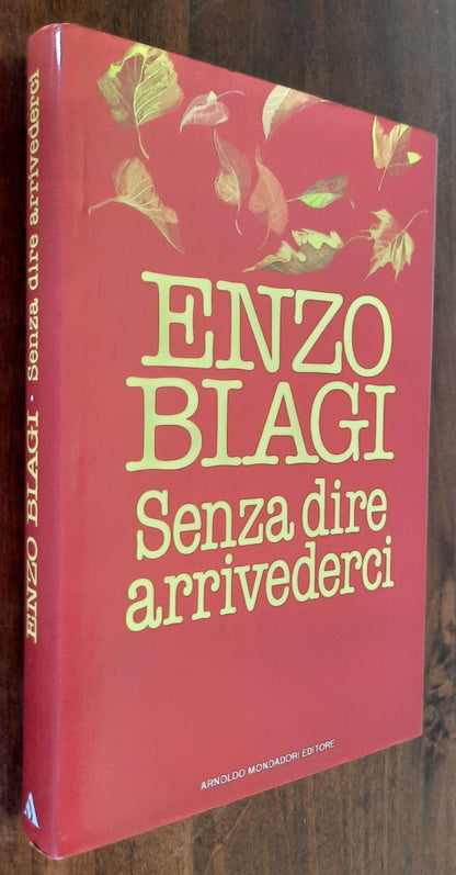 Senza dire arrivederci - Enzo Biagi