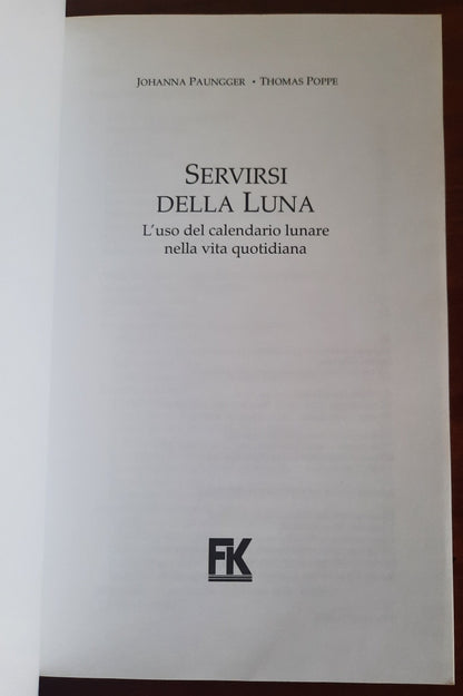 Servirsi della luna. L’uso del calendario lunare nella vita quotidiana