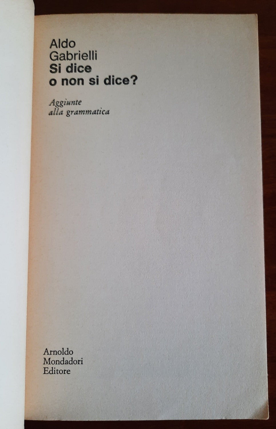Si dice o non si dice ? Guida pratica allo scrivere e al parlare - Libreria Biellese