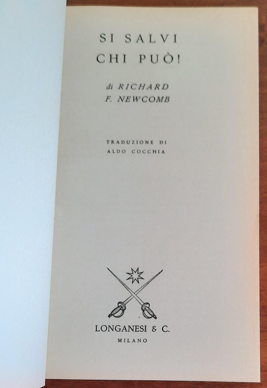 Si salvi chi può! - Longanesi - 1966 - Libreria Biellese