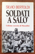 Soldati a Salò. L’ultimo esercito di Mussolini - Libreria Biellese