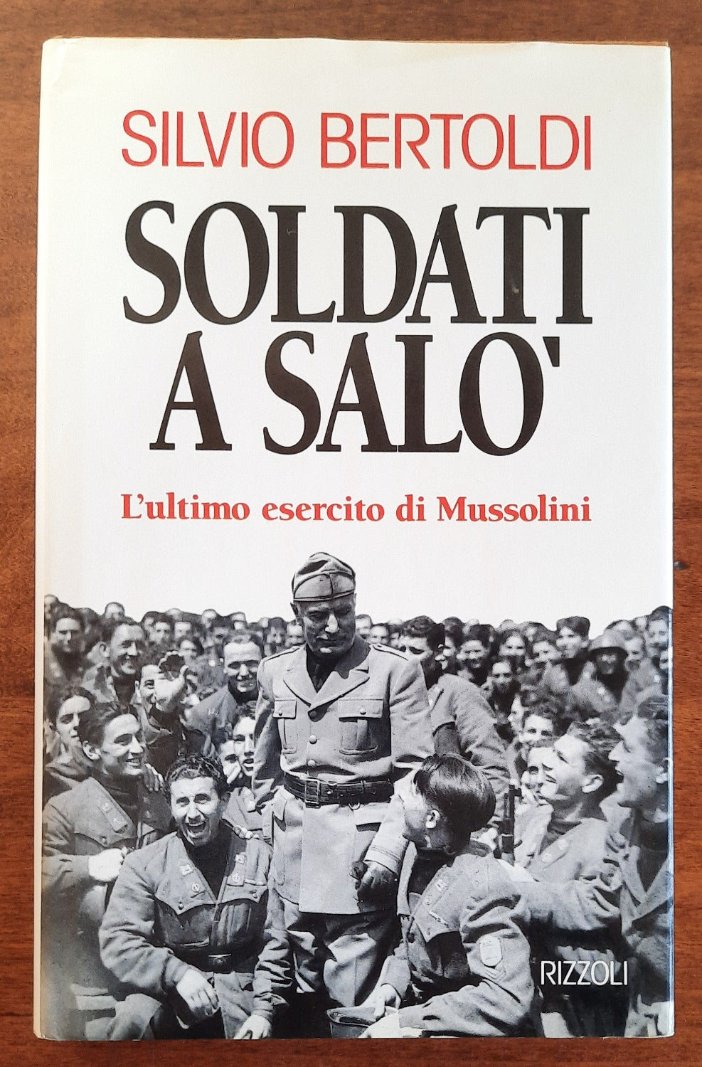 Soldati a Salò. L’ultimo esercito di Mussolini - Libreria Biellese