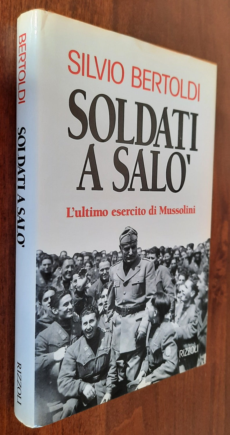 Soldati a Salò. L’ultimo esercito di Mussolini - Libreria Biellese