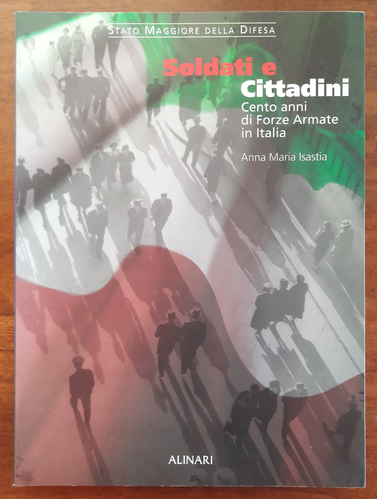 Soldati e cittadini. Cento anni di Forze Armate in Italia - Libreria Biellese