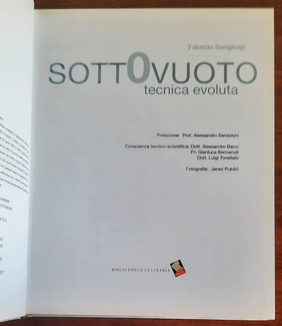 Sottovuoto. Tecnica evoluta - di Fabrizio Sangiorgi - 2007 - Libreria Biellese