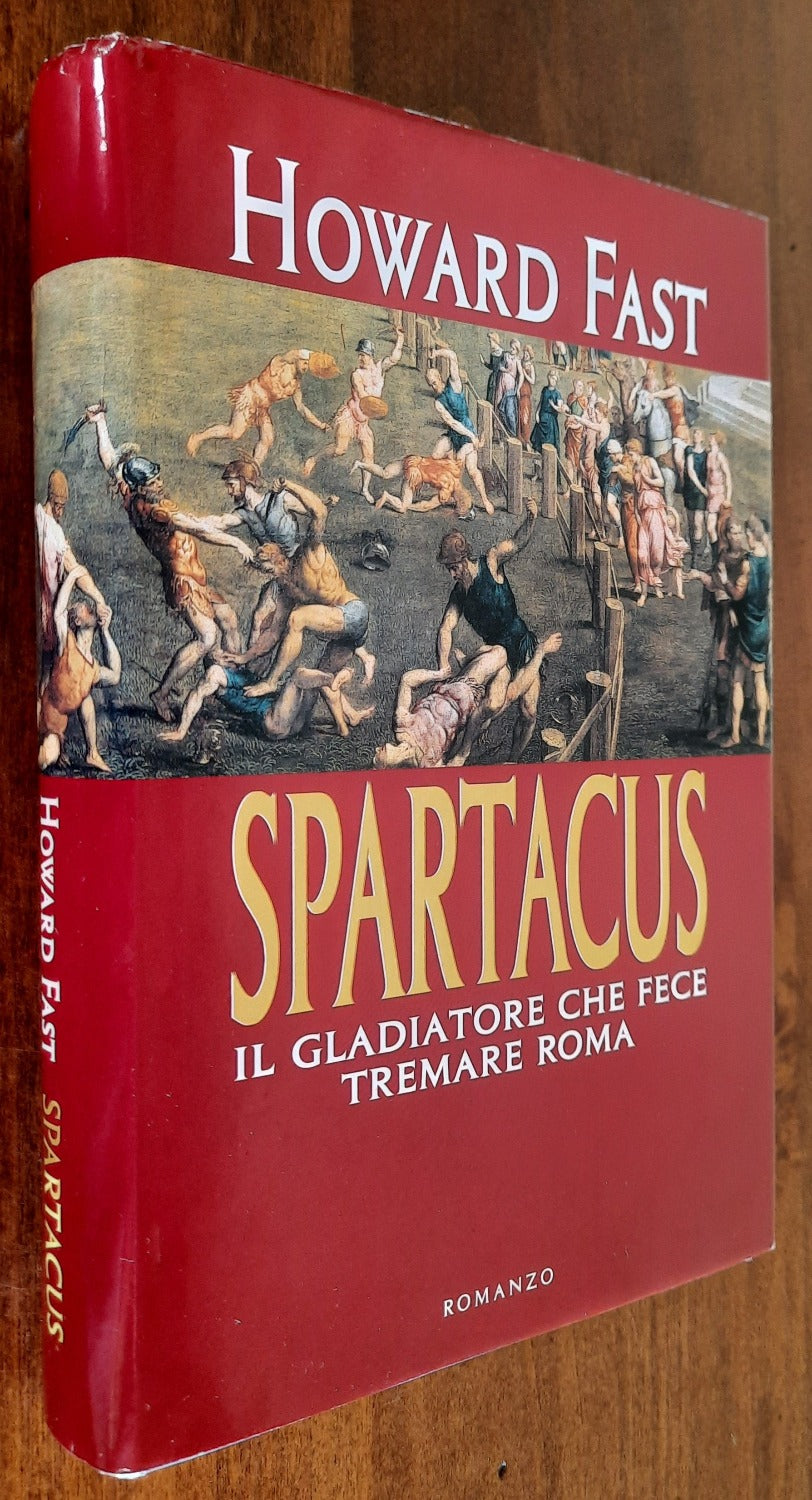 Spartacus. Il gladiatore che fece tremare Roma - Libreria Biellese