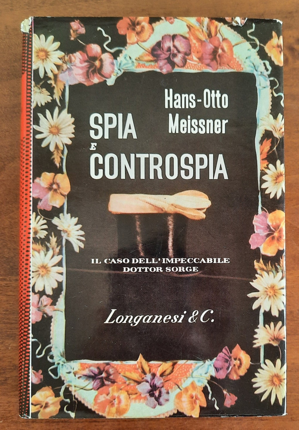 Spia e controspia. Il caso dell’impeccabile dottor Sorge - Libreria Biellese