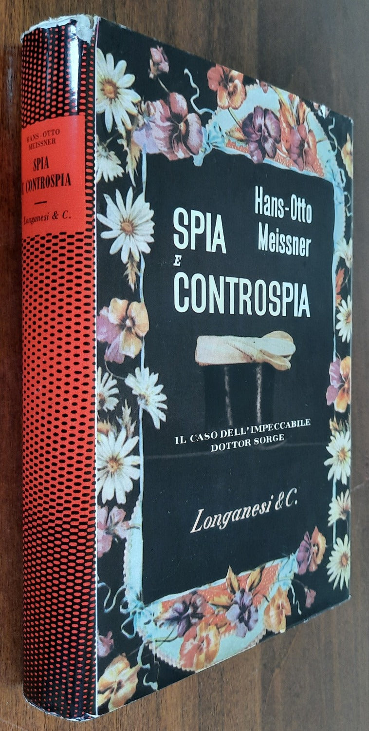 Spia e controspia. Il caso dell’impeccabile dottor Sorge - Libreria Biellese