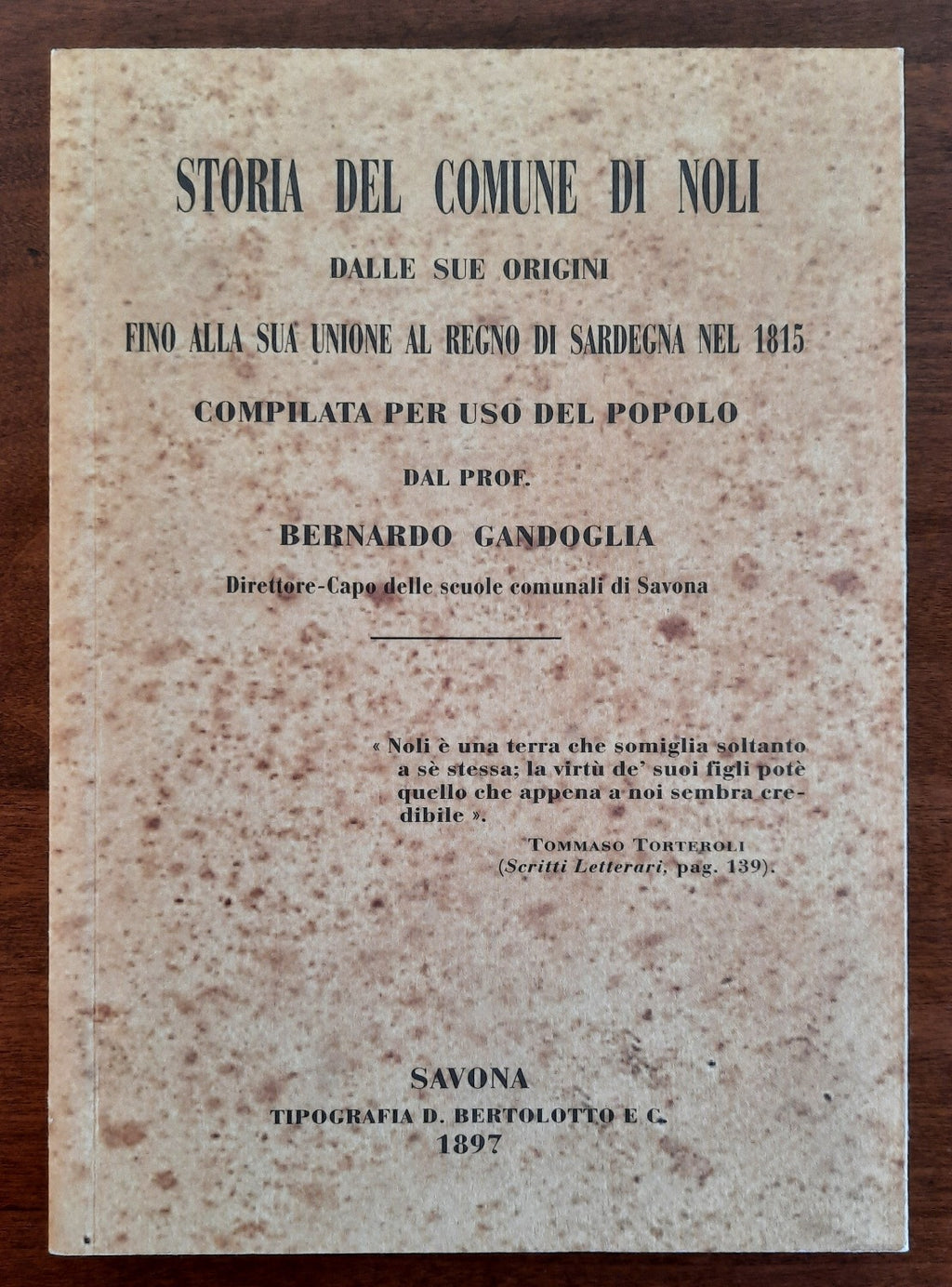 Storia del Comune di Noli dalle sue origini fino alla sua unione al Regno di Sardegna nel 1815 - Libreria Biellese