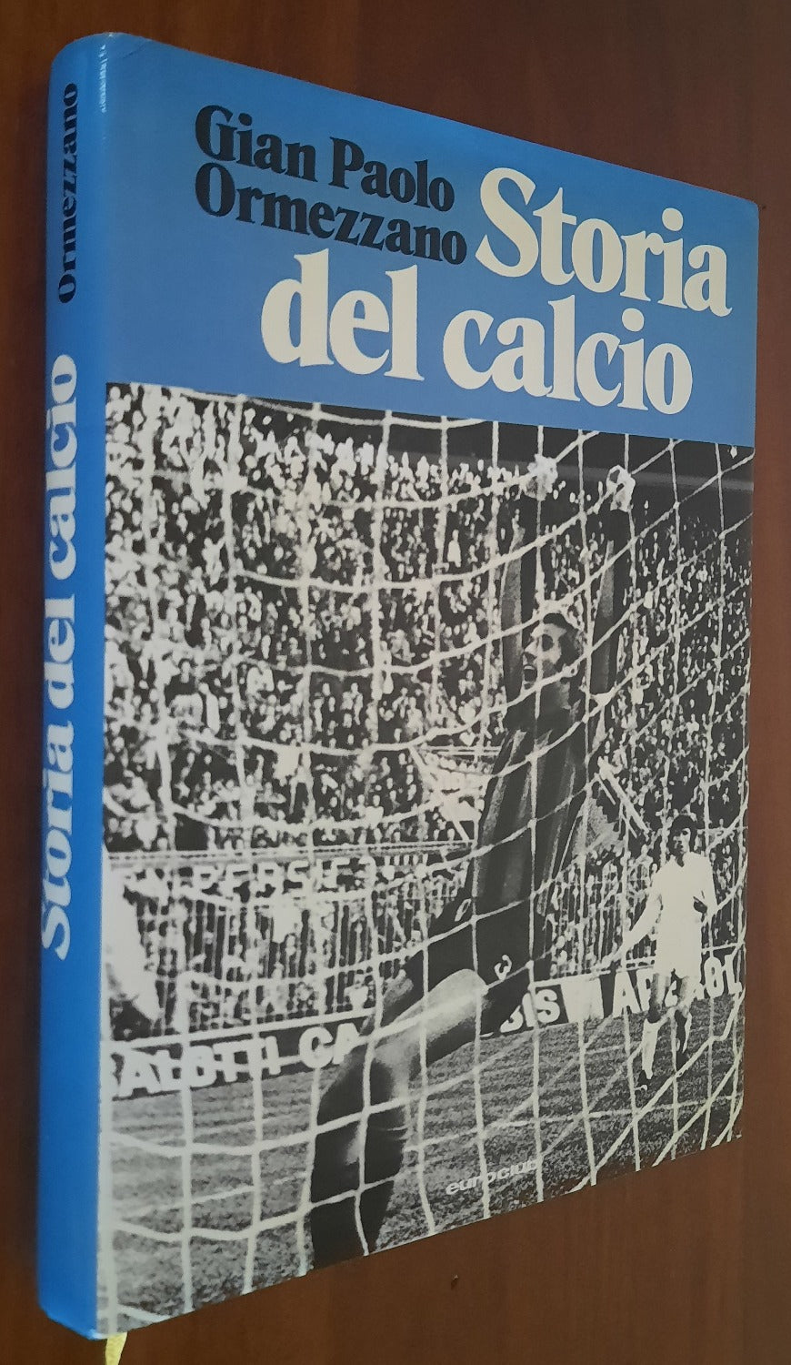 Storia del calcio - Euroclub - Libreria Biellese