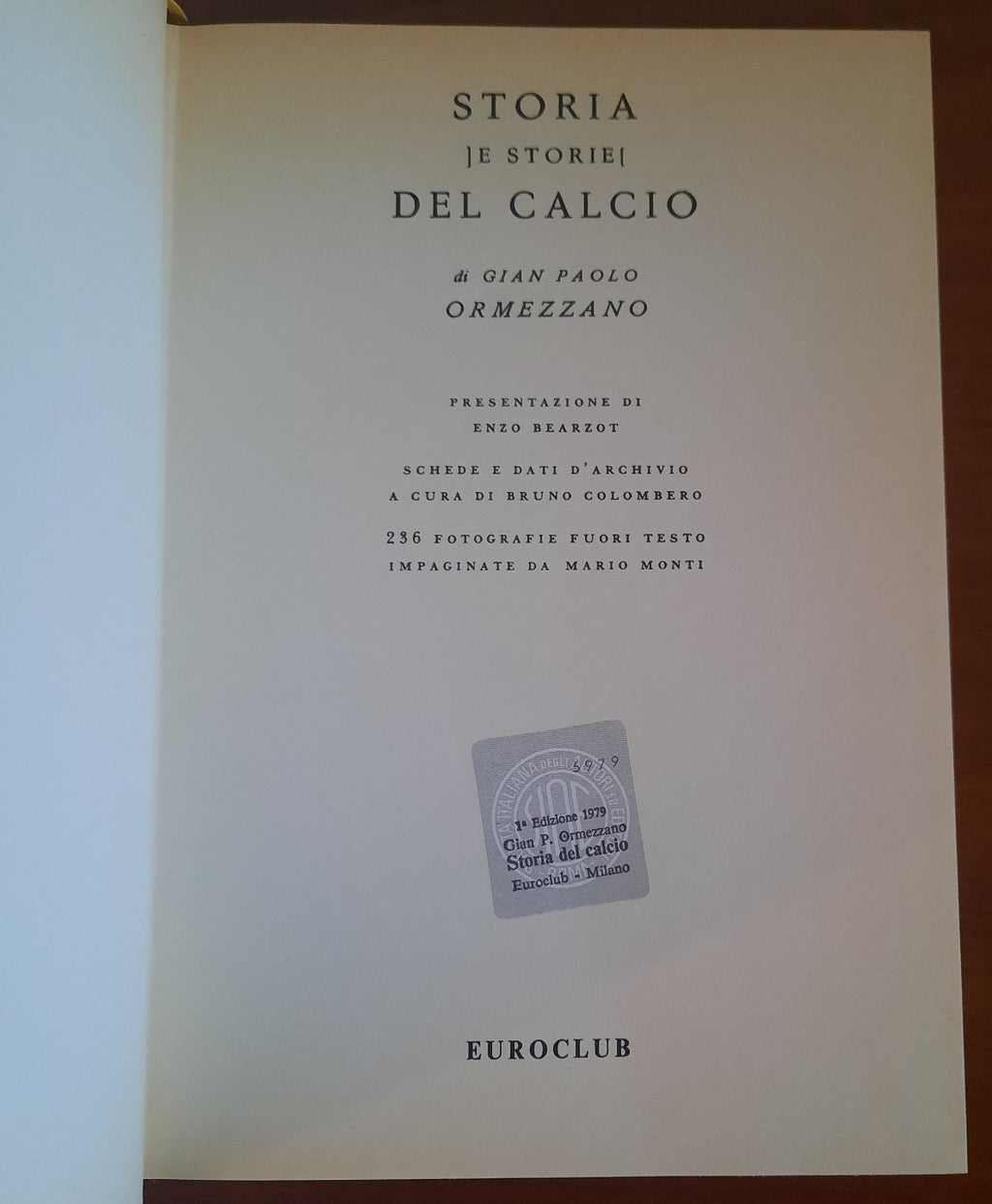 Storia del calcio - Euroclub - Libreria Biellese