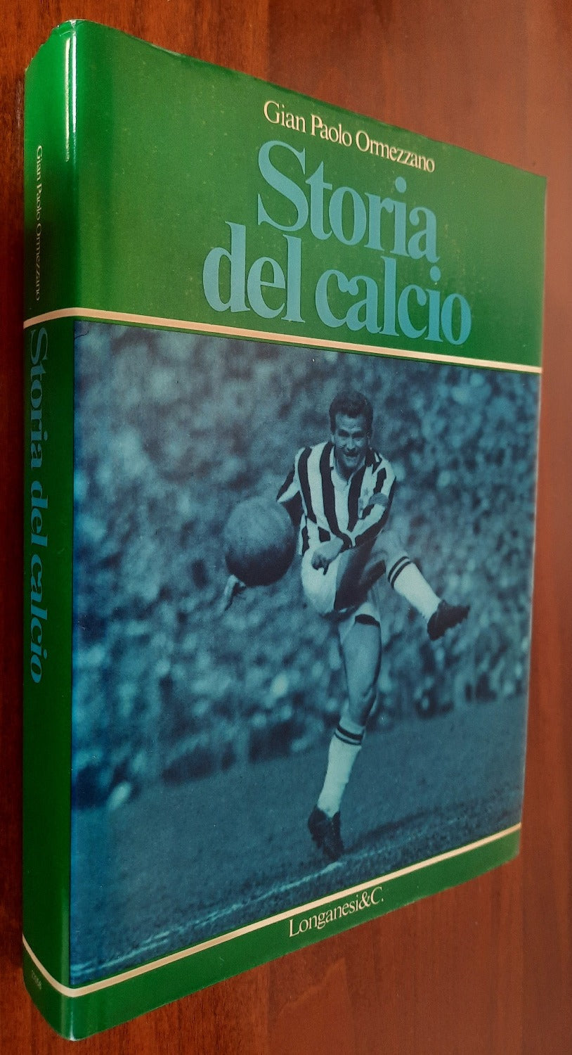 Storia del calcio - Longanesi & C. - 1978