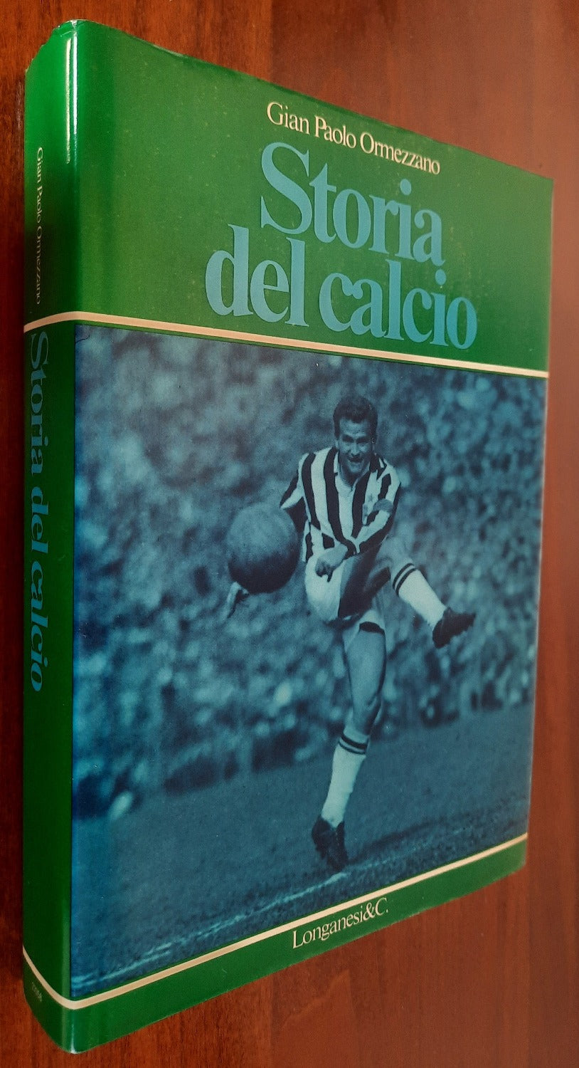 Storia del calcio - Longanesi & C. - 1978 - Libreria Biellese