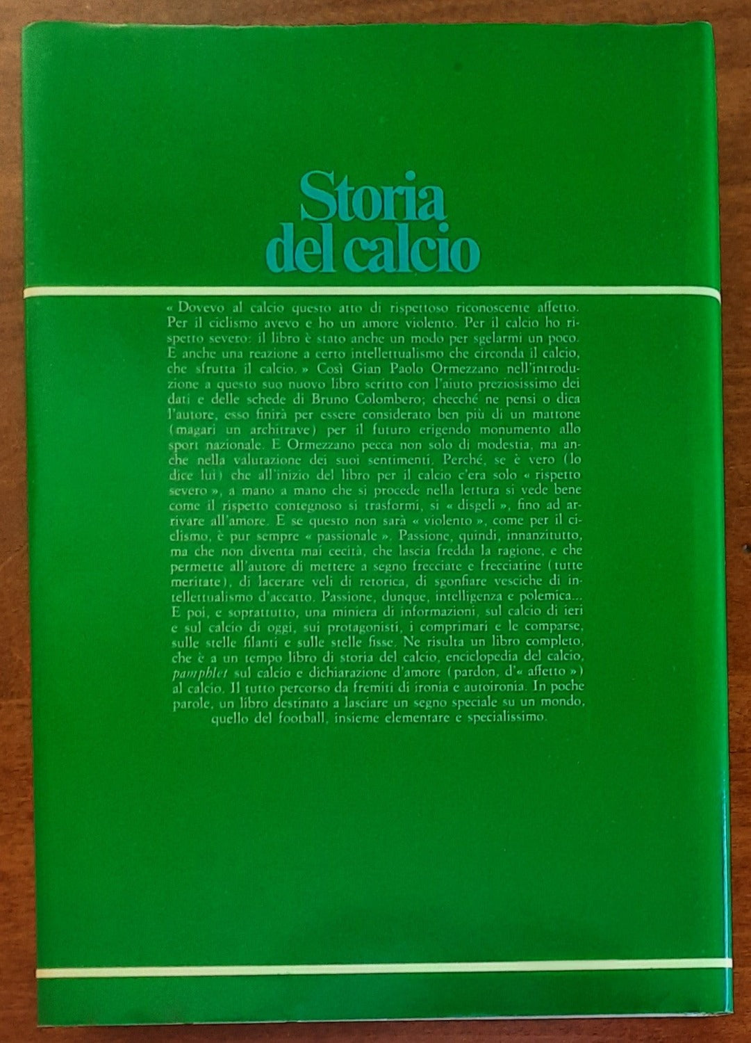 Storia del calcio - Longanesi & C. - 1978 - Libreria Biellese