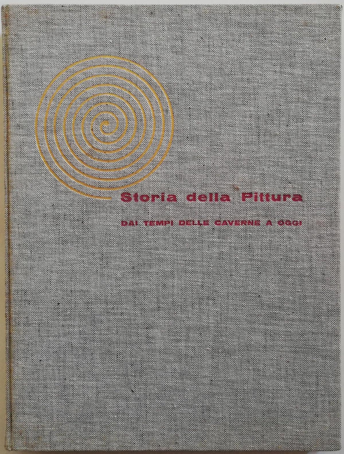 Storia della pittura dai tempi delle caverne a oggi - Garzanti - Libreria Biellese