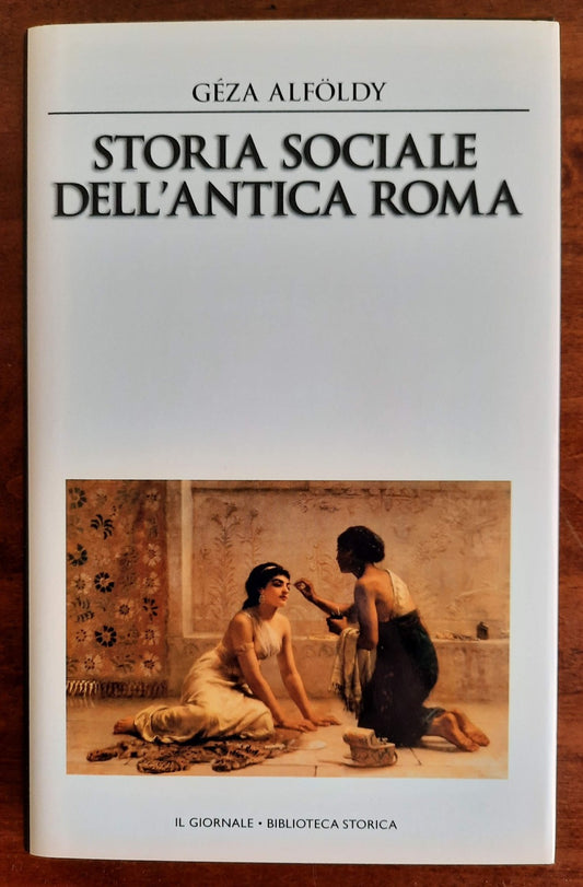 Storia sociale dell’antica Roma - Biblioteca Storica