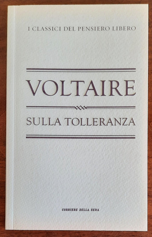 Sulla tolleranza - Voltaire - Corriere Della Sera - 2010