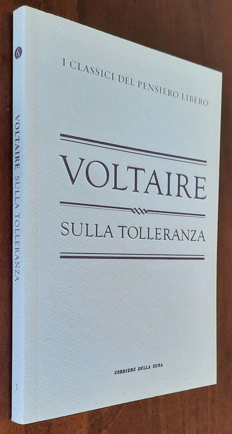 Sulla tolleranza - Voltaire - Corriere Della Sera - 2010 - Libreria Biellese