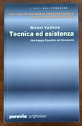 Tecnica ed esistenza: una mappa filosofica del Novecento - Libreria Biellese